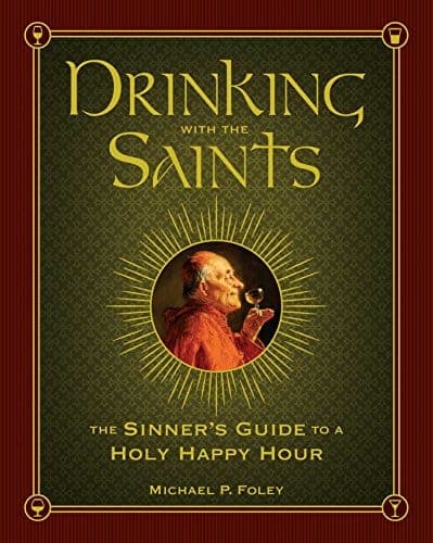 Drinking with the Saints Book