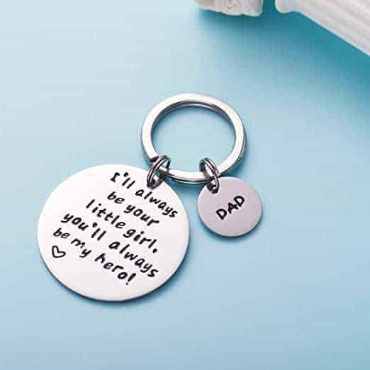 Ill Always Be Your Little Girl Keychain