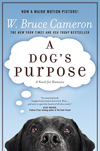 A Dogs Purpose A Novel for Humans