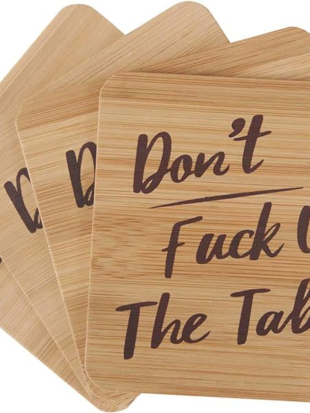 Do Not Fk The Table Up Coasters