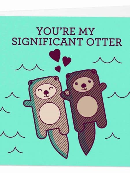 You Are My Significant Otter