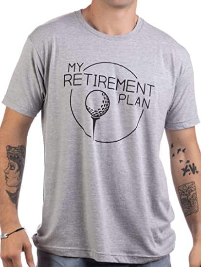 My Golf Retirement Plan T-Shirt