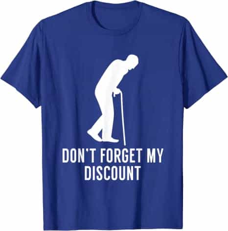 Don't Forget My Discount Funny T-Shirt