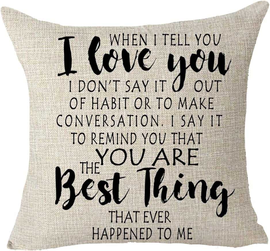 You're The Best Thing That Ever Happened To Me Pillow Cover
