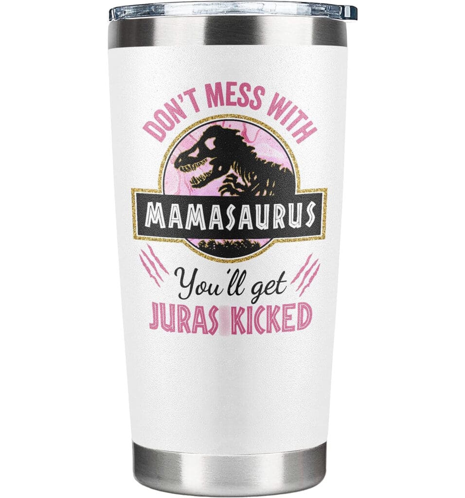 Mamasaurus Tumbler