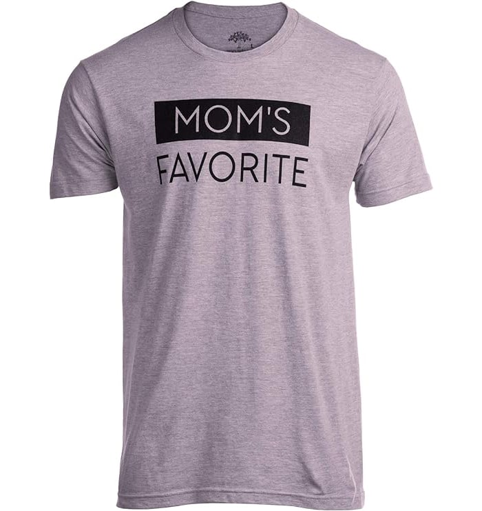 Mom's Favorite Funny T-Shirt