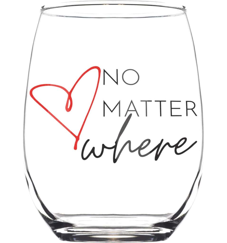 No Matter Where Soul Sister Wine Glass